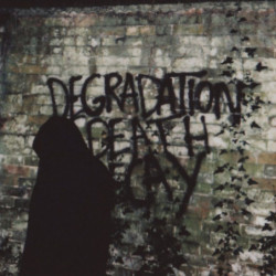 DEGRADATION, DEATH, DECAY