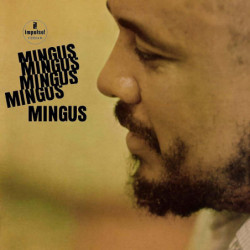 MINGUS MINGUS MINGUS