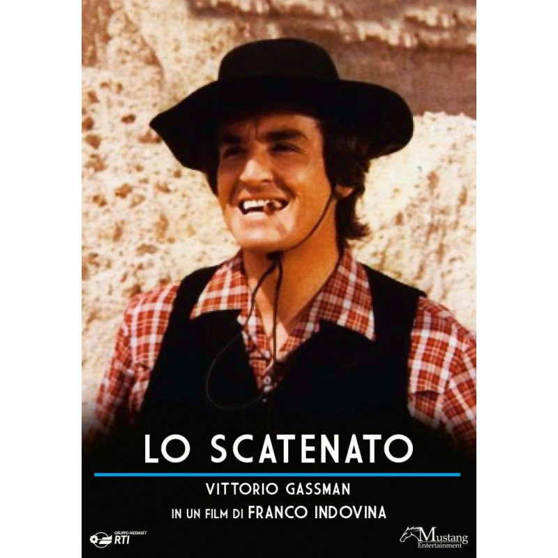 LO SCATENATO - ED. MUSTANG REGIA FRANCO INDOVINA / VITTORIO GASSMAN