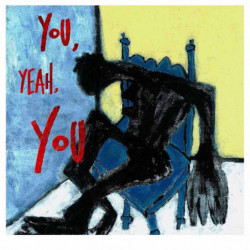 YOU, YEAH, YOU (RED VINYL)