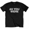 LIAM GALLAGHER UNISEX TEE: AS YOU WERE (LARGE)