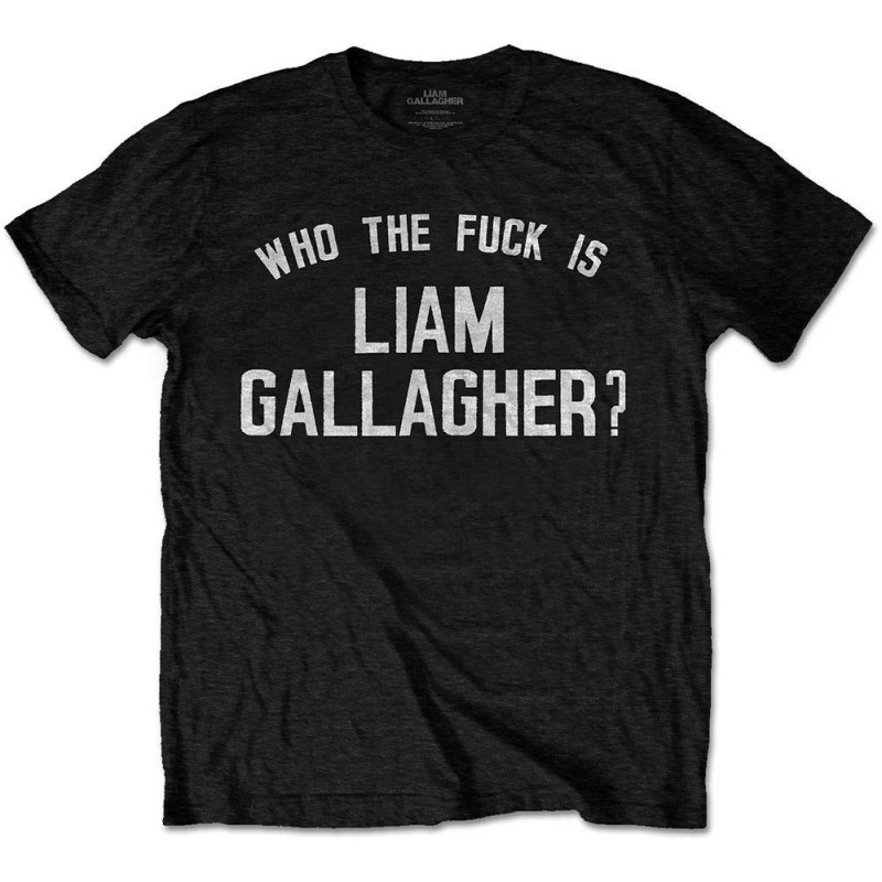 LIAM GALLAGHER UNISEX TEE: WHO THE FUCKà (LARGE)