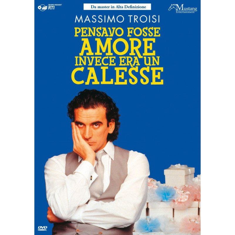 PENSAVO FOSSE AMORE INVECE ERA UN CALESSE  - REGIA - MASSIMO TROISI