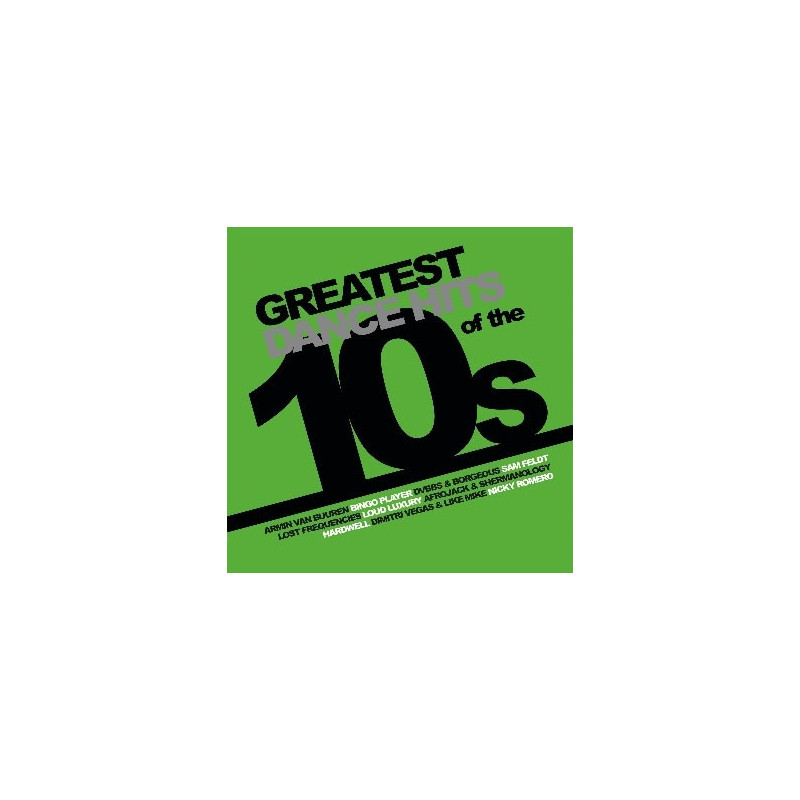 GREATEST DANCE HITS OF THE 10'S - GREEN