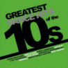 GREATEST DANCE HITS OF THE 10'S - GREEN