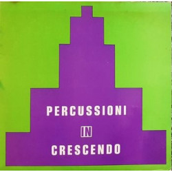 PERCUSSIONI IN CRESCENDO...