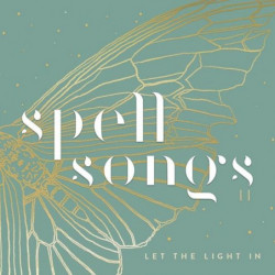 SPELL SONGS II: LET...