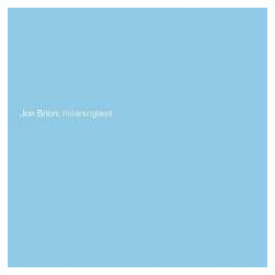 MEANINGLESS - BABY BLUE VINYL