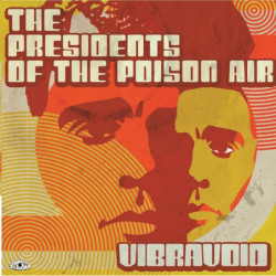 PRESIDENTS OF THE POISON AIR