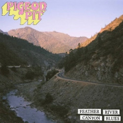 FEATHER RIVER CANYON BLUES...