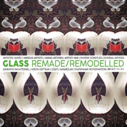 GLASS REMADE/REMODELLED