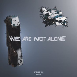 WE ARE NOT ALONE VOL.5