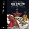 THE CROWN. CORONATION ANTHEMS