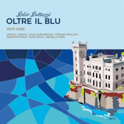 LELIO LUTTAZZI - OLTRE IL BLU