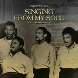 SINGING FROM MY SOUL : SOUL...