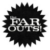 THE FAR OUTS