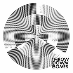 THROW DOWN BONES (MILKYCLEAR VINYL)