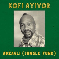 ADZAGLI (JUNGLE FUNK)