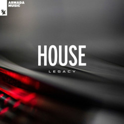 HOUSE LEGACY - ARMADA MUSIC