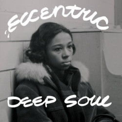 ECCENTRIC DEEP SOUL (OPAQUE...