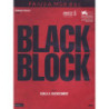 BLACK BLOCK - QUANTO AVVENUTO NELLA SCUOLA DIAZ A GENOVA NEL 2001 (2011)