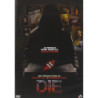 DIE - DVD REGIA DOMINIC JAMES (2010)