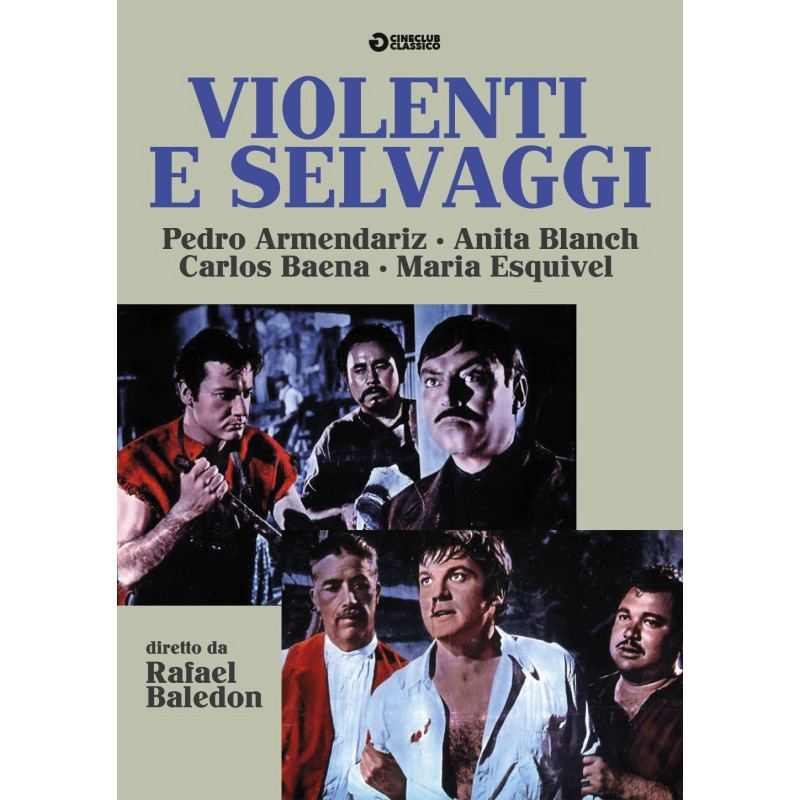 VIOLENTI E SELVAGGI