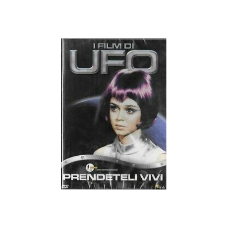 UFO - PRENDETELI VIVI