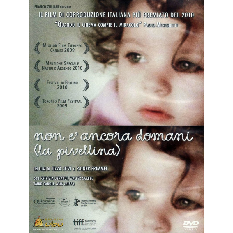 NON E` ANCORA DOMANI (2010)