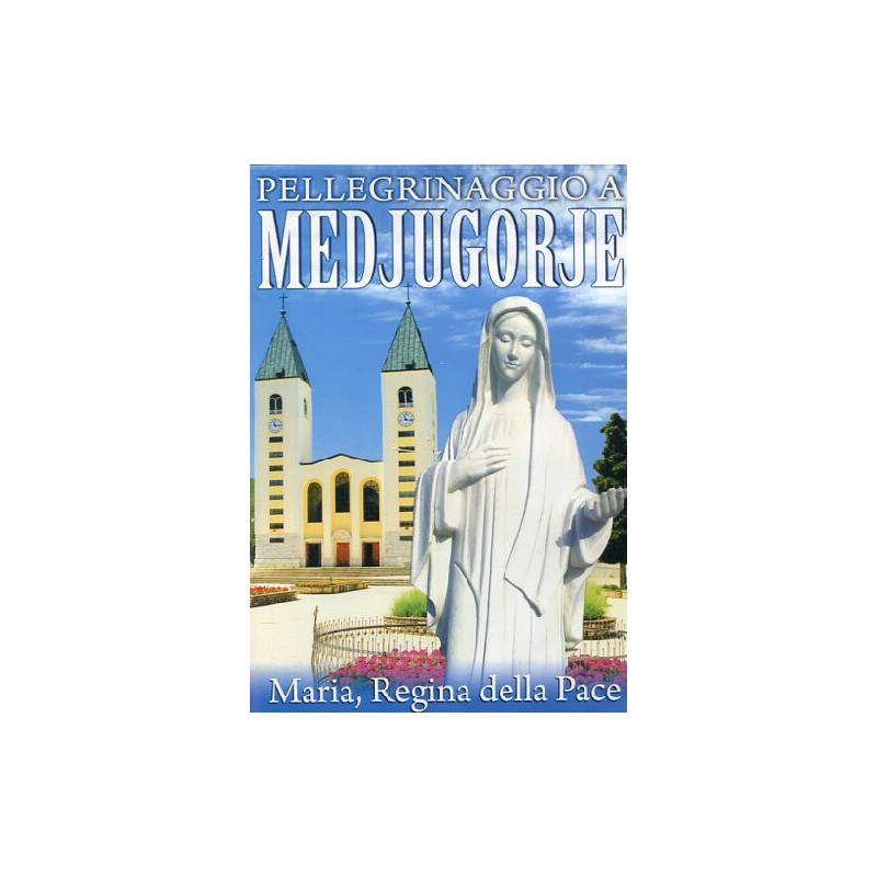 PELLEGRINAGGIO A MEDJUGORJE