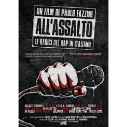 ALL'ASSALTO - LE RADICI DEL RAP IN ITALIANO