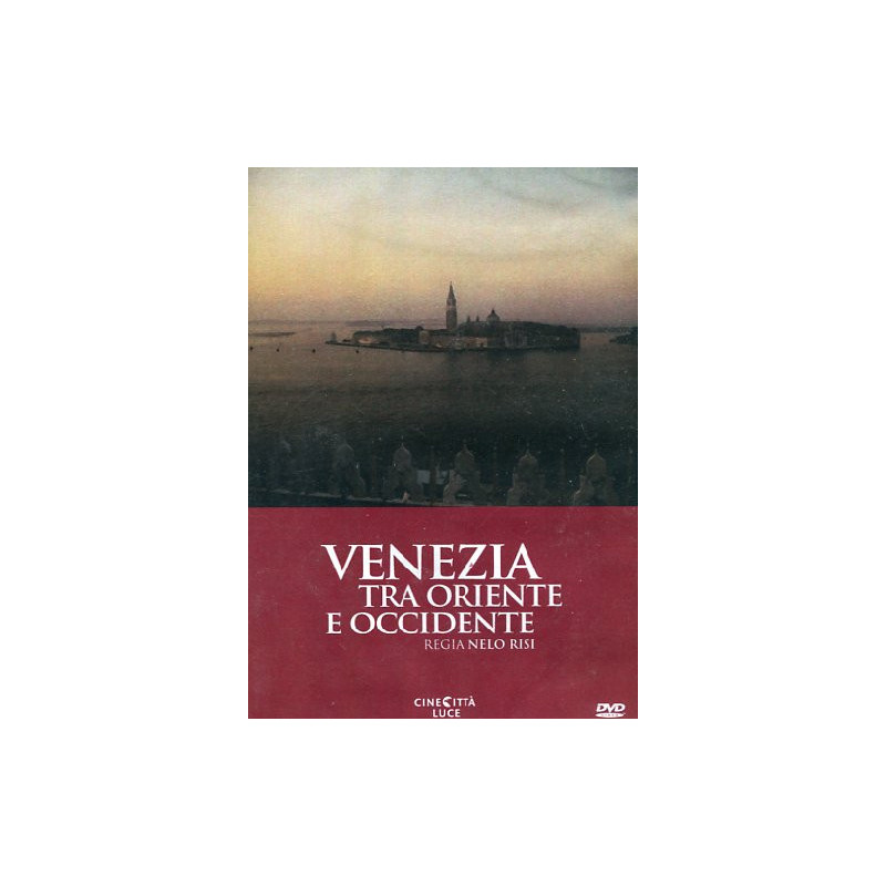 VENEZIA TRA ORIENTE E OCCIDENTE