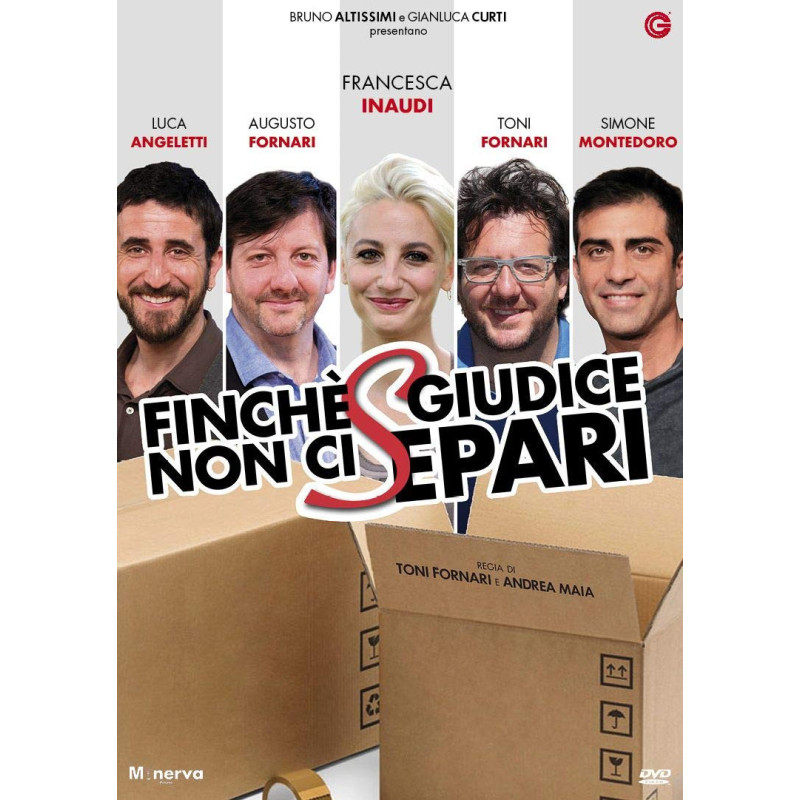 FINCHE`  GIUDICE NON CI SEPARI REGIA TONI FORNARI \ ANDREA MAIA