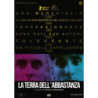 LA TERRA DELL`ABBASTANZA - DVD           REGIA FABIO D'INNOCENZO \ DAMIANO D'INNOCENZO