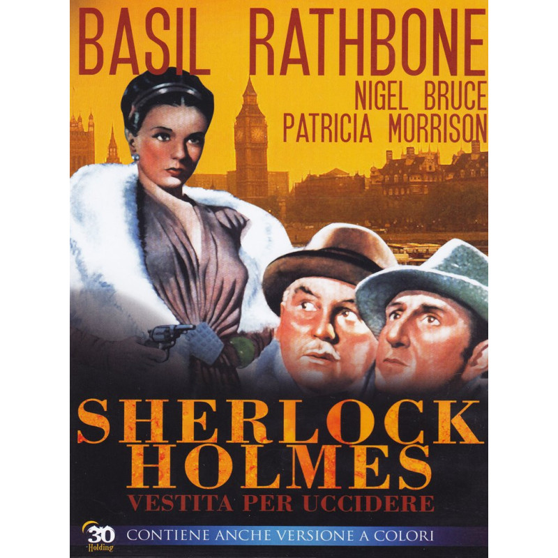 SHERLOCK HOLMES - VESTITO PER UCCIDERE (1946) REGIA ROY WILLIAM NEILL