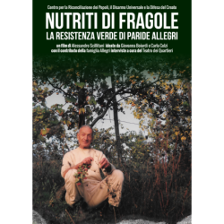 NUTRITI DI FRAGOLE. LA RESISTENZA VERDE DI PARIDE ALLEGRI