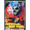 IL CERVELLO DEI MORTI VIVENTI (1972)