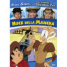 LE AVVENTURE DI HUCKLEBERRY FINN- HUCK DELLA MANCHA