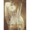 COME L`ACQUA PER IL CIOCCOLATO (1992)