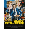 VIVERE PER VIVERE (RESTAURATO IN HD)