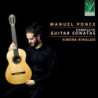 MANUEL PONCE: COMPLETE GUITAR SONATAS