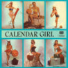 CALENDAR GIRL [GATEFOLD LP]