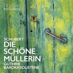 SCHUBERT: DIE SCHNE MLLERIN