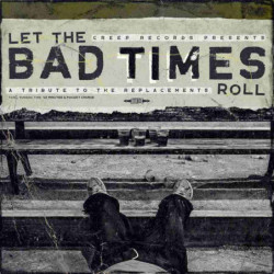 LET THE BAD TIMES ROLL (A...