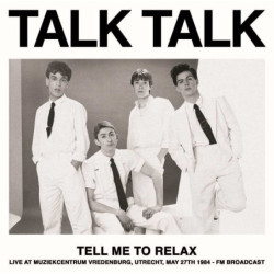 TELL ME TO RELAX: LIVE AT...