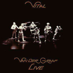 VITAL - VAN DER GRAAF LIVE