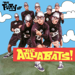 FURY OF THE AQUABATS!