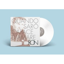 QUANDO SARO' CAPACE D'AMARE (180 GR. LP BIANCO CON SOVRA COPERTINA AUTOGRAFATA)