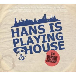 HANS IS PLAYING HOUSE