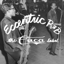 ECCENTRIC SOUL: THE CUCA LABEL